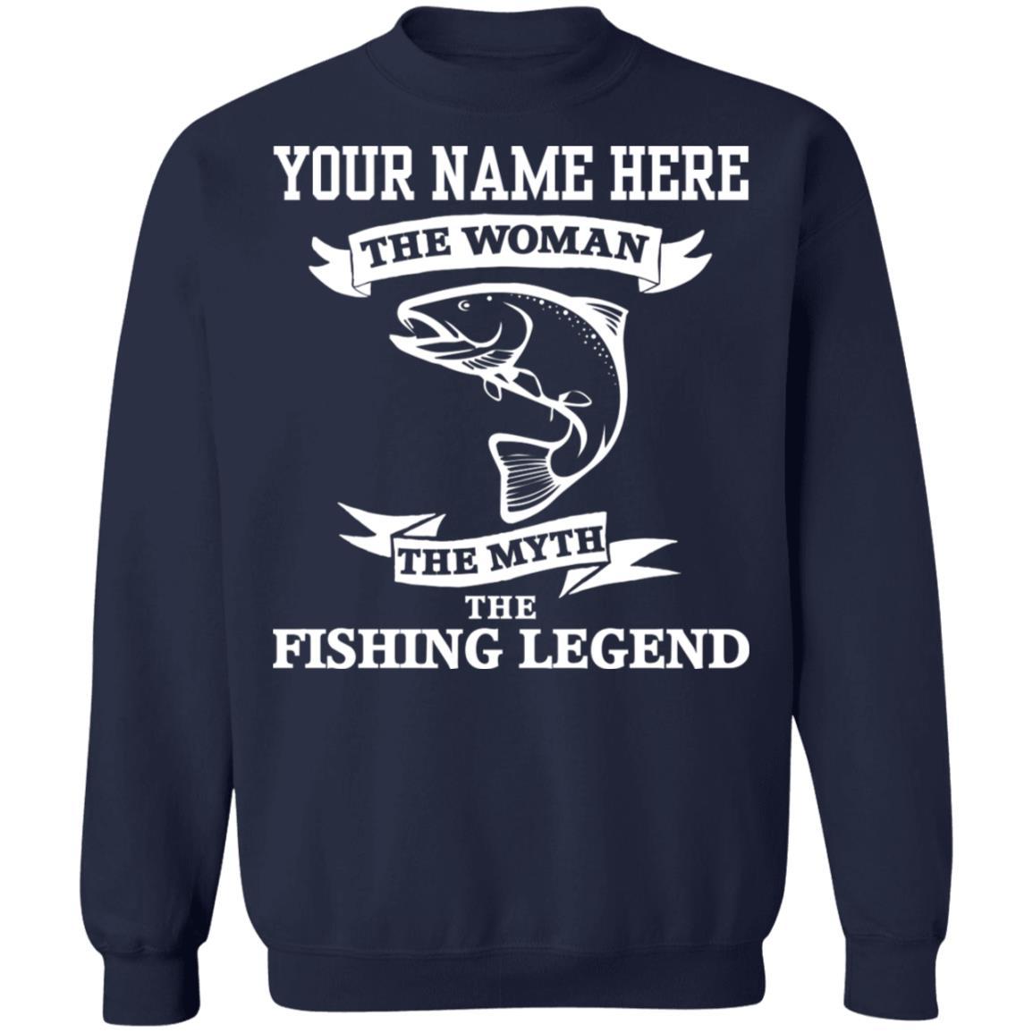 Personalized The Woman the Myth The Fishing Legend Sweatshirt w navy