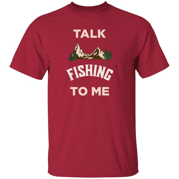 Talk fishing to me k t-shirt cardinal