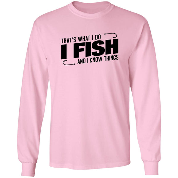 That's what i do i fish and i know things h light-pink