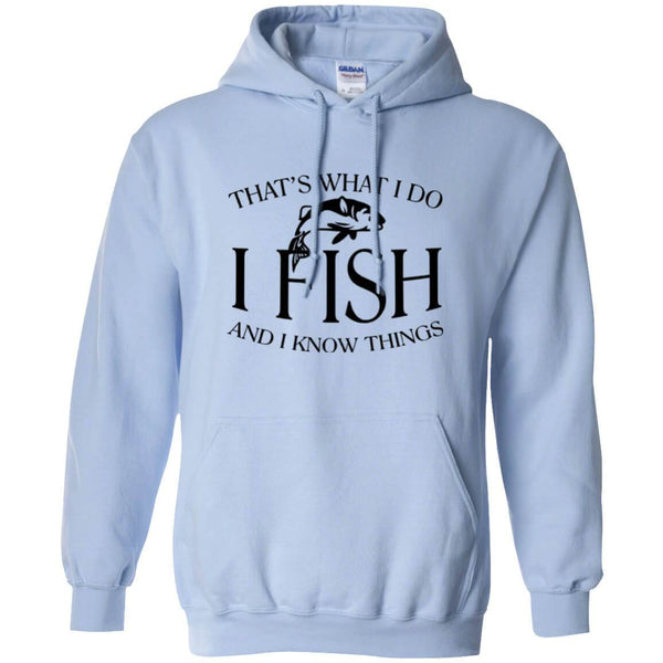 That's What I Do Pullover Hoodie a