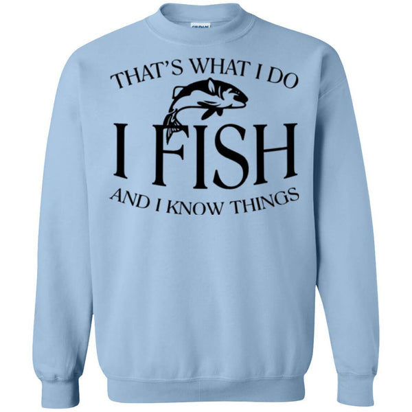 That's What I Do Sweatshirt a