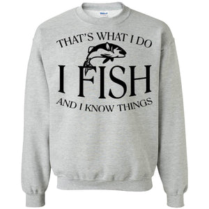 That's What I Do Sweatshirt a