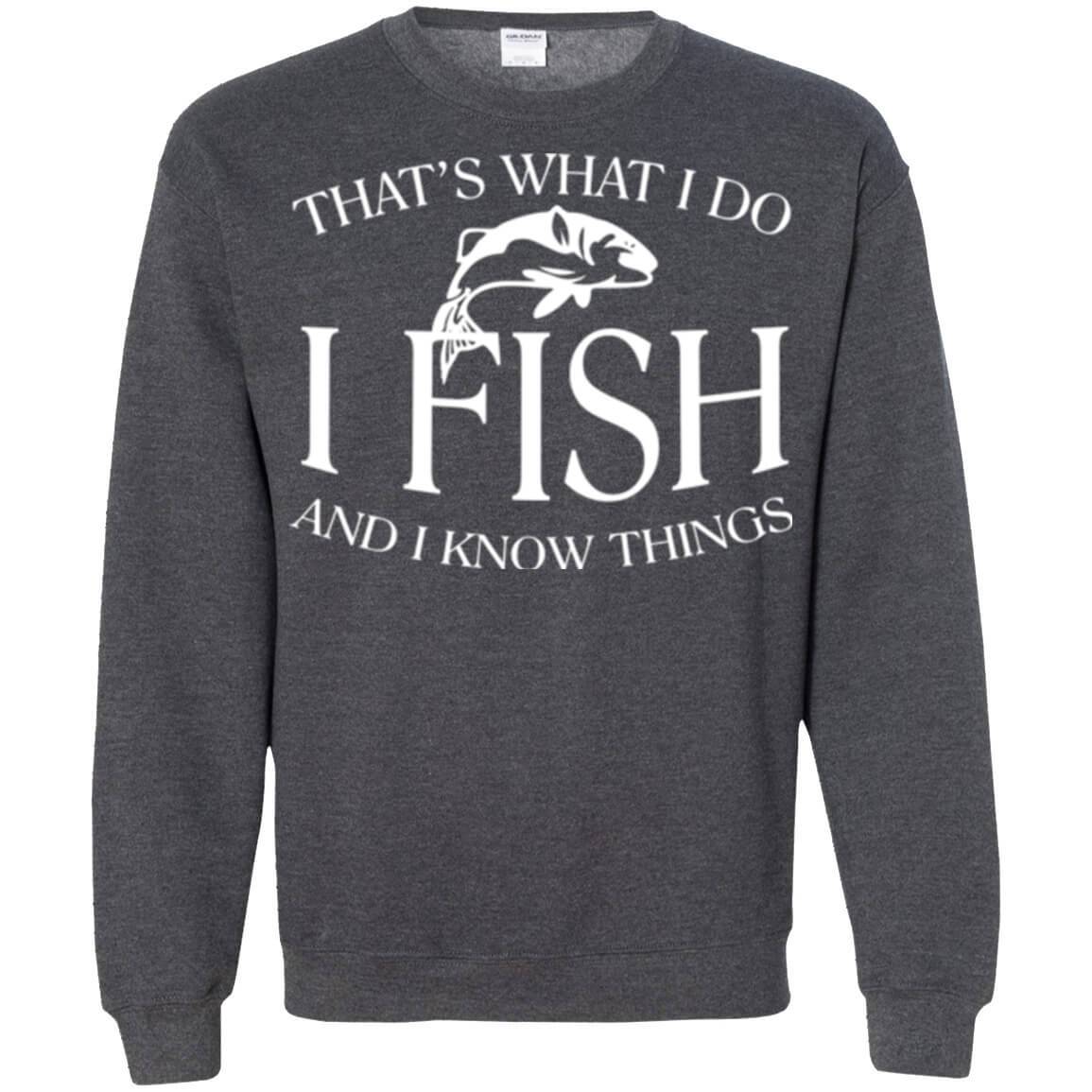 That's What I Do Sweatshirt b