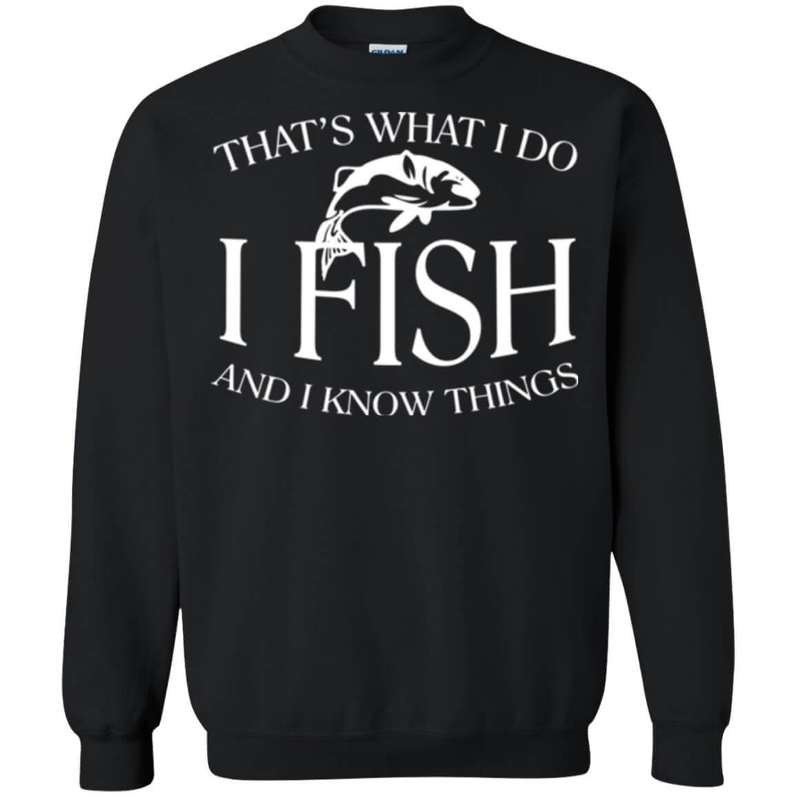 That's What I Do Sweatshirt b