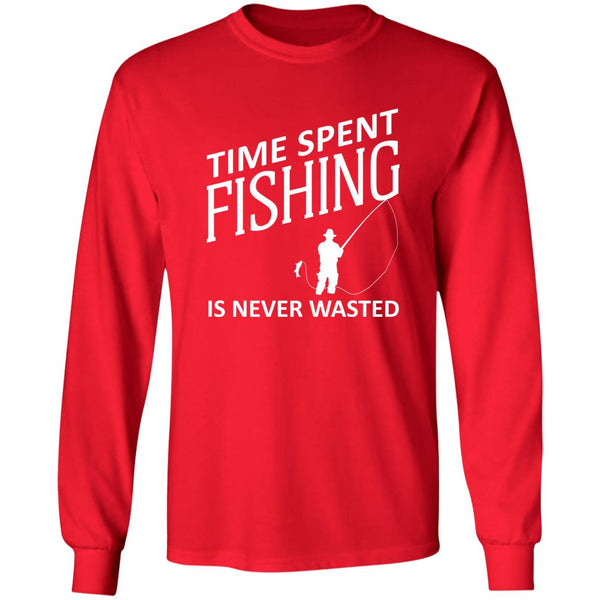 Time Spent Fishing is never wasted Long Sleeve T-Shirt w red