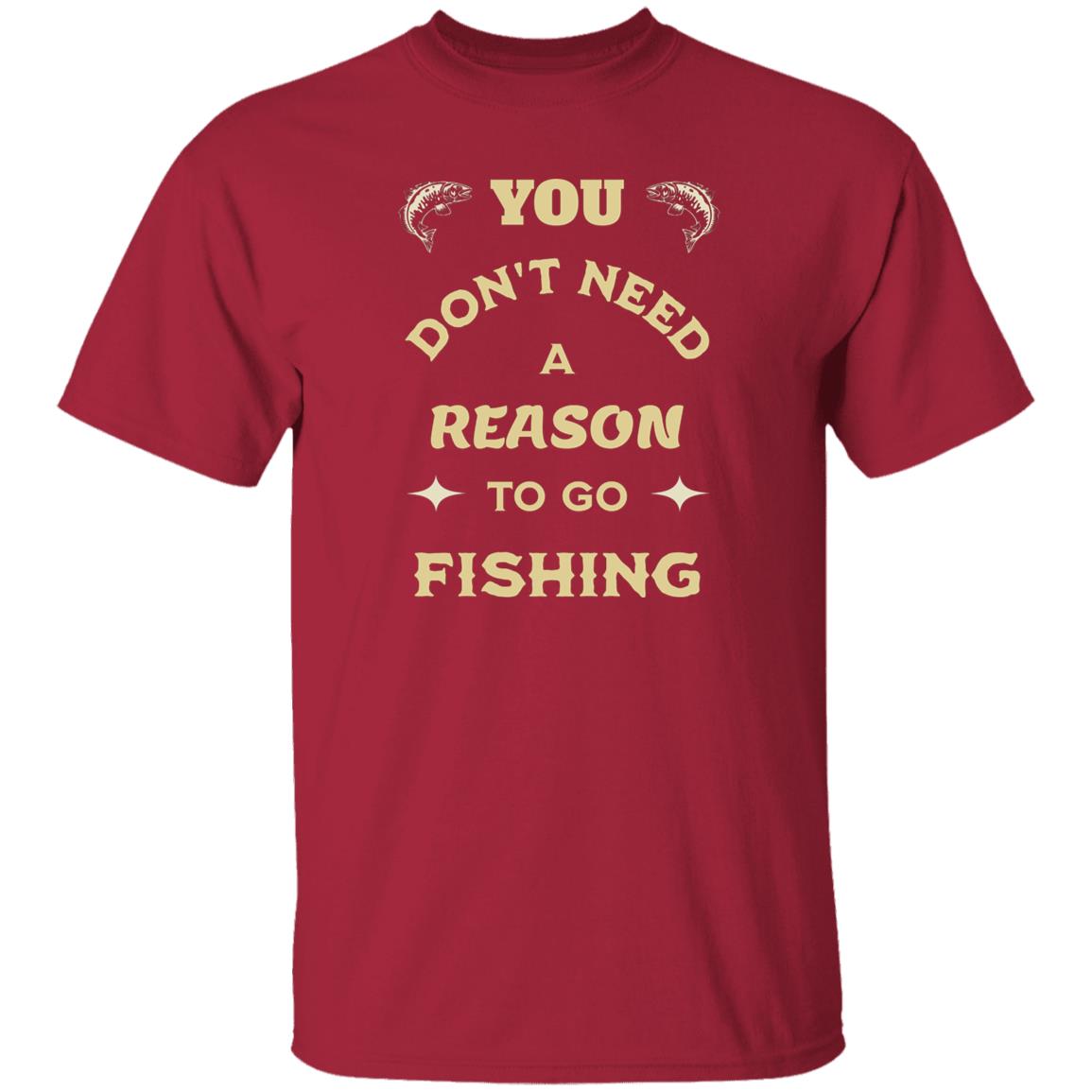 You don't need a reason to go fishing k t-shirt cardinal